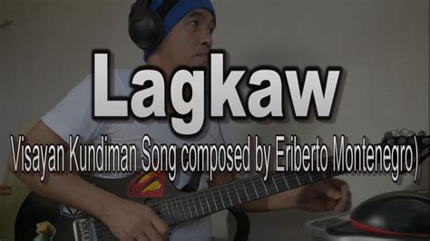 lagkaw chords|VISAYAN SONG.